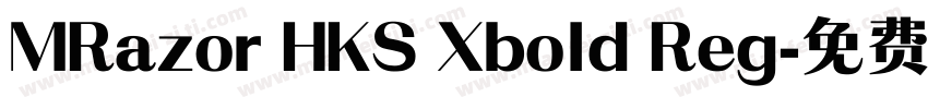 MRazor HKS Xbold Reg字体转换